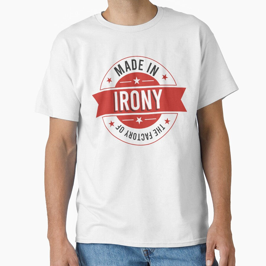 Made in the factory of irony by IDEA-POINT