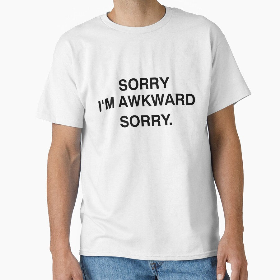 SORRY I'M AWKWARD SORRY. by T Culture