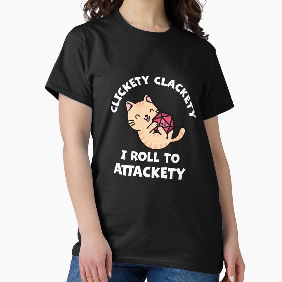 Clickety Clackety I Roll to Attackety by Cute N' Nerdy Shop