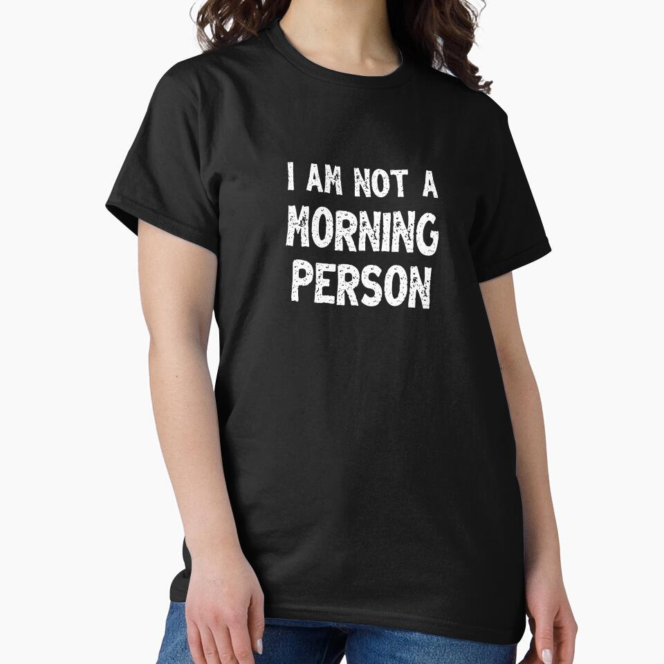 I Am Not a Morning Person Sarcastic  Funny Text Message by hidden-design