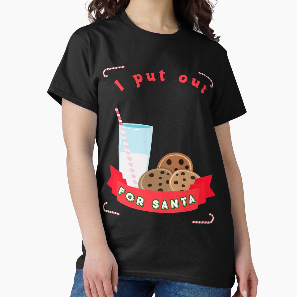 I Put Out Milk For Santa Christmas Holidays Novelty Shirt by Bendthetrend