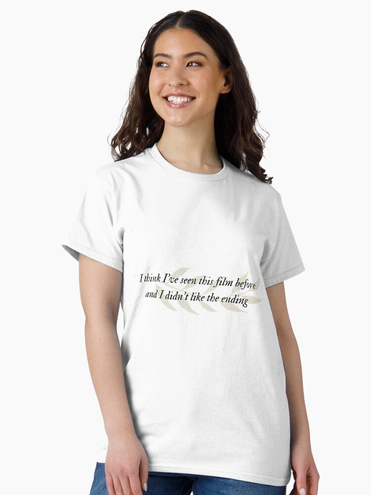 "I think I've seen this film before and I didn't like the ending" -Exile by Taylor Swift Classic T-Shirt