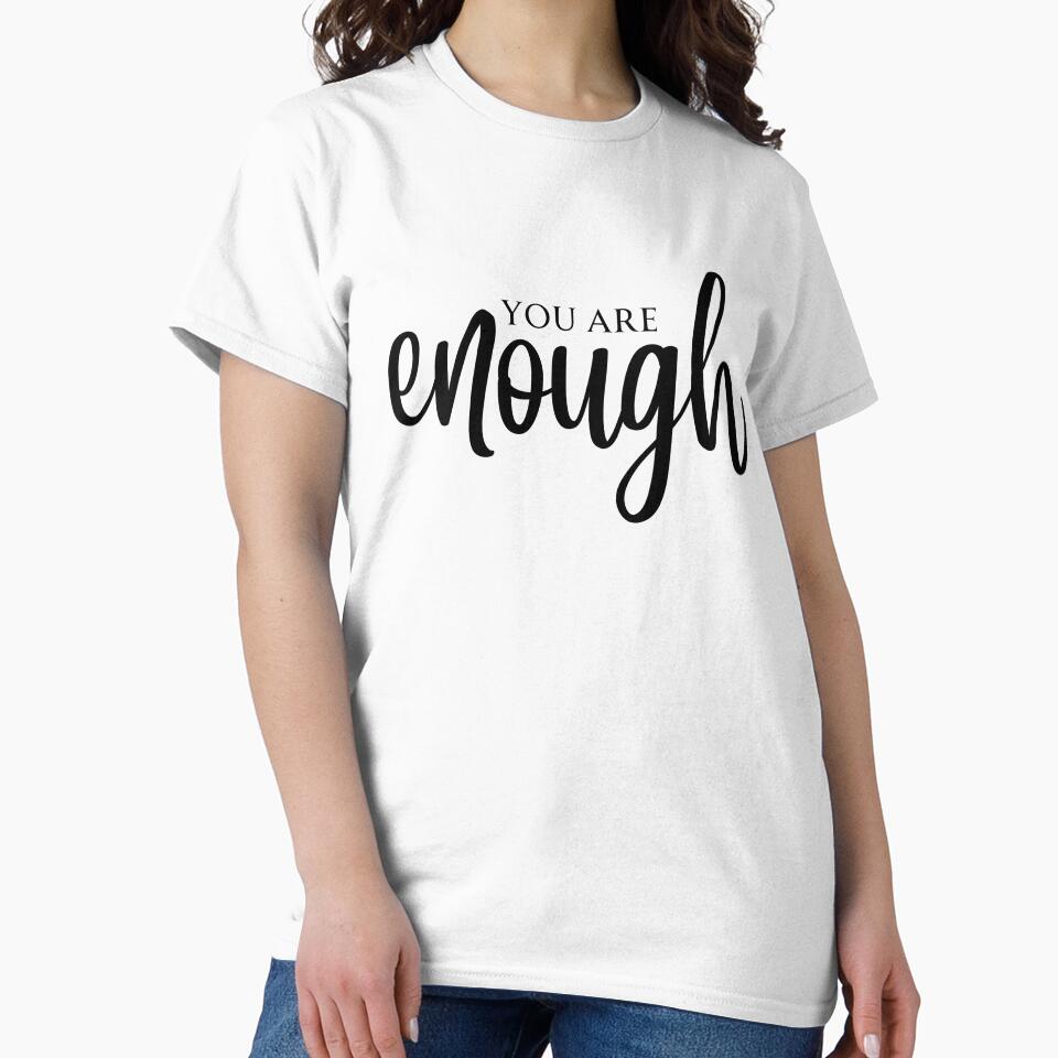 You are enough statement by koolCollective
