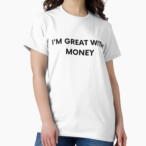 "I'm great with money" slogan design. by annarosestudio