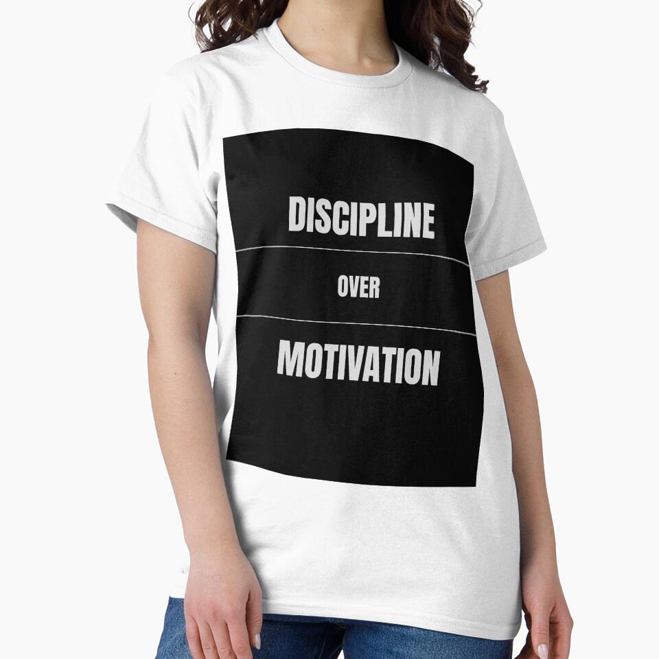 DISCIPLINE OVER MOTIVATION by Boldquotestudio