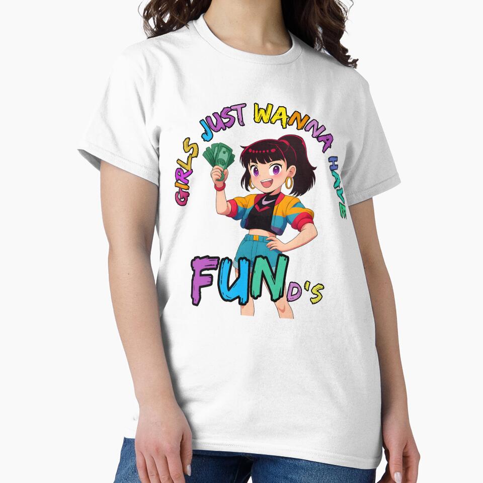 Girls just wanna have funds by Lekker Threads