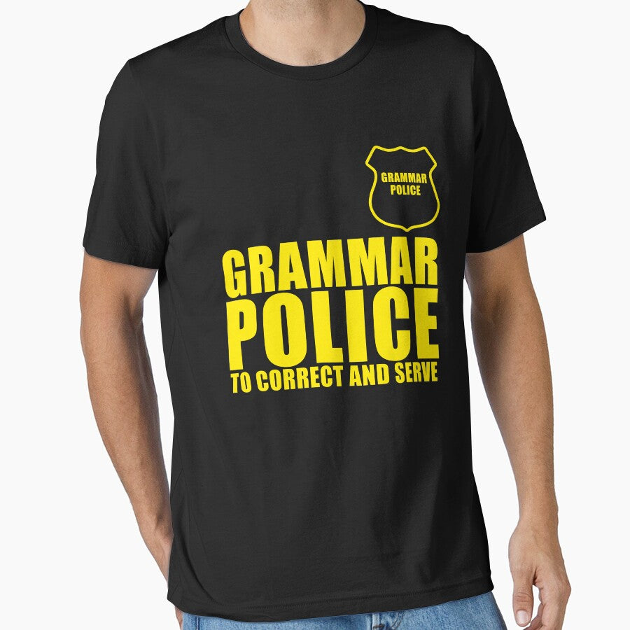 Funny Grammar Police Novelty Shirt by bluelinegear
