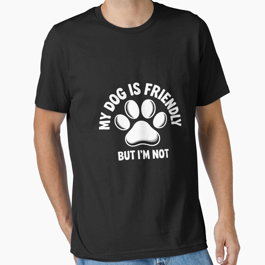 Dog Is Friendly, I Am Not Dog Lover Dog Owner by SonForTrek1990