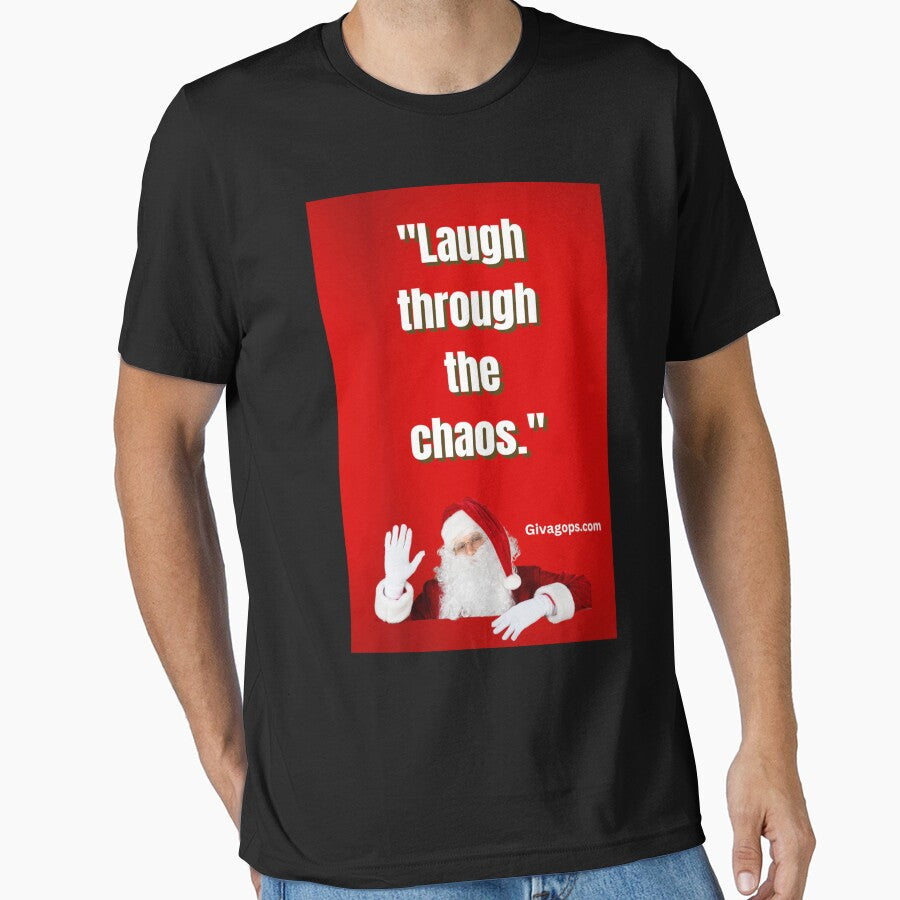 "Laugh through the chaos." by CUTESTUFFnow