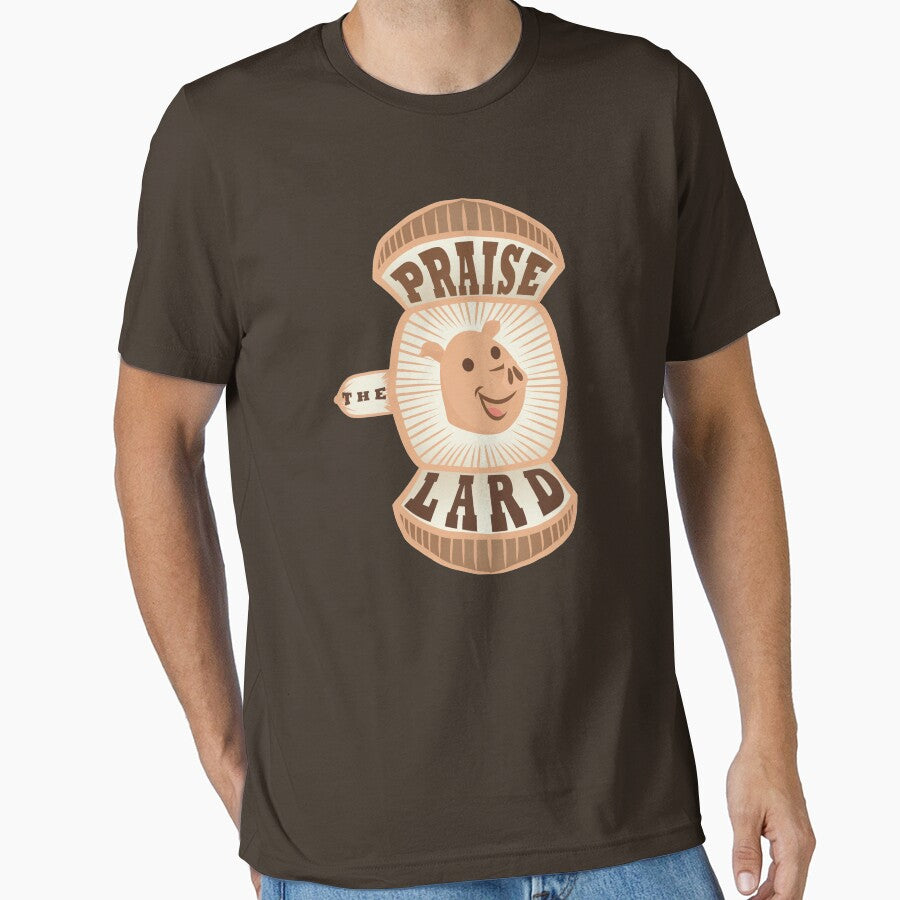 Praise The Lard Novelty Shirt by Orange Pieces