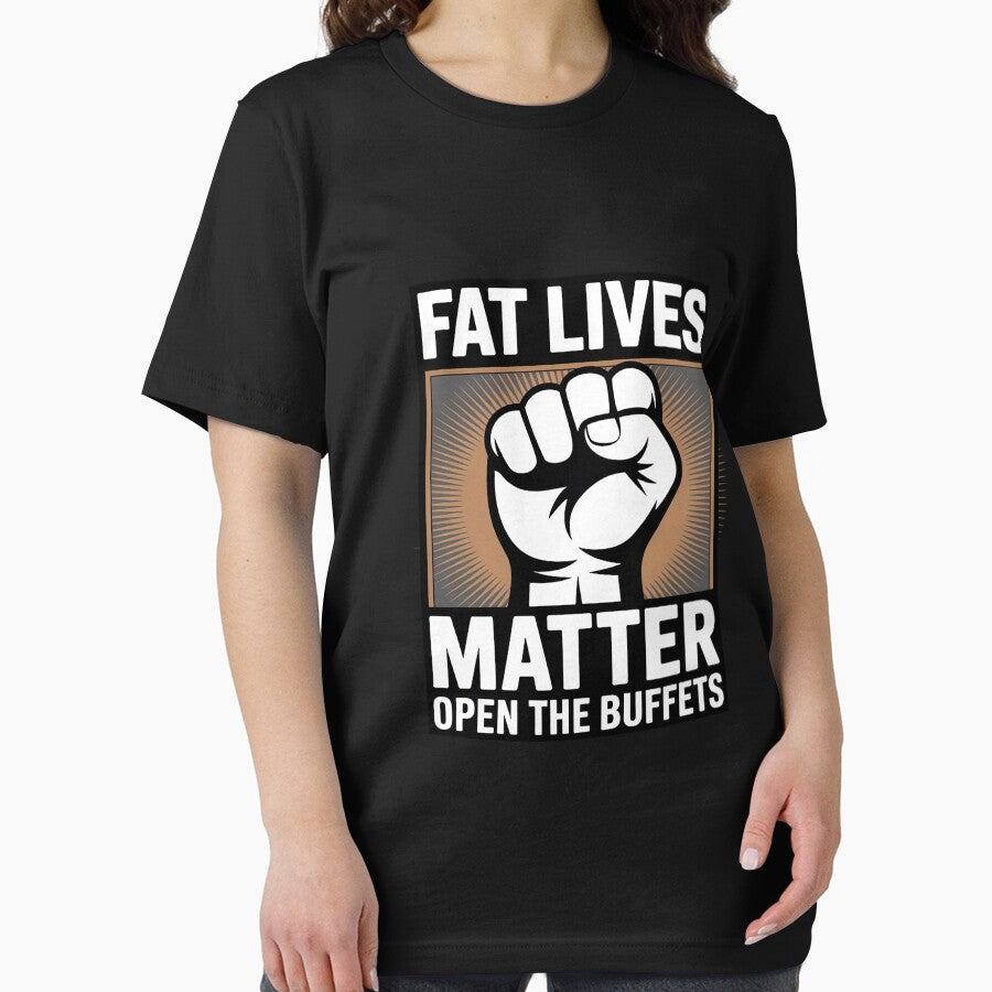 Fat Lives Matters Open The Buffets Chubby Meat Lover by GalaFunny