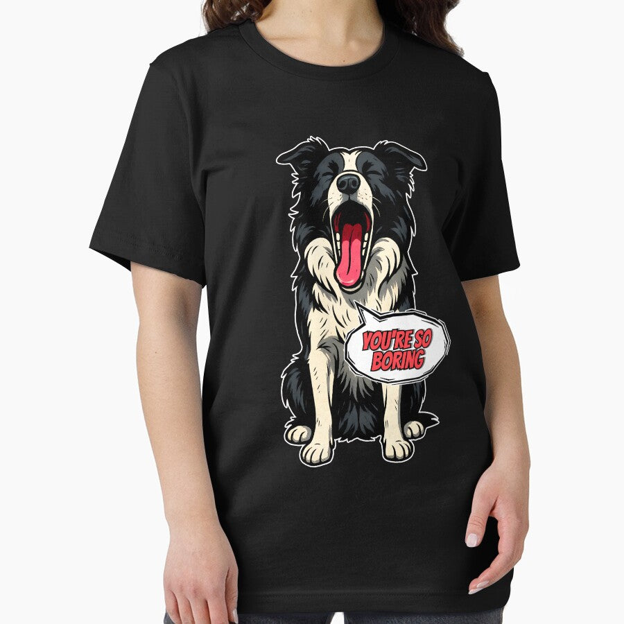 Bored Border Collie – "You're So Boring" – Funny Yawning Dog Design by illustroVibe