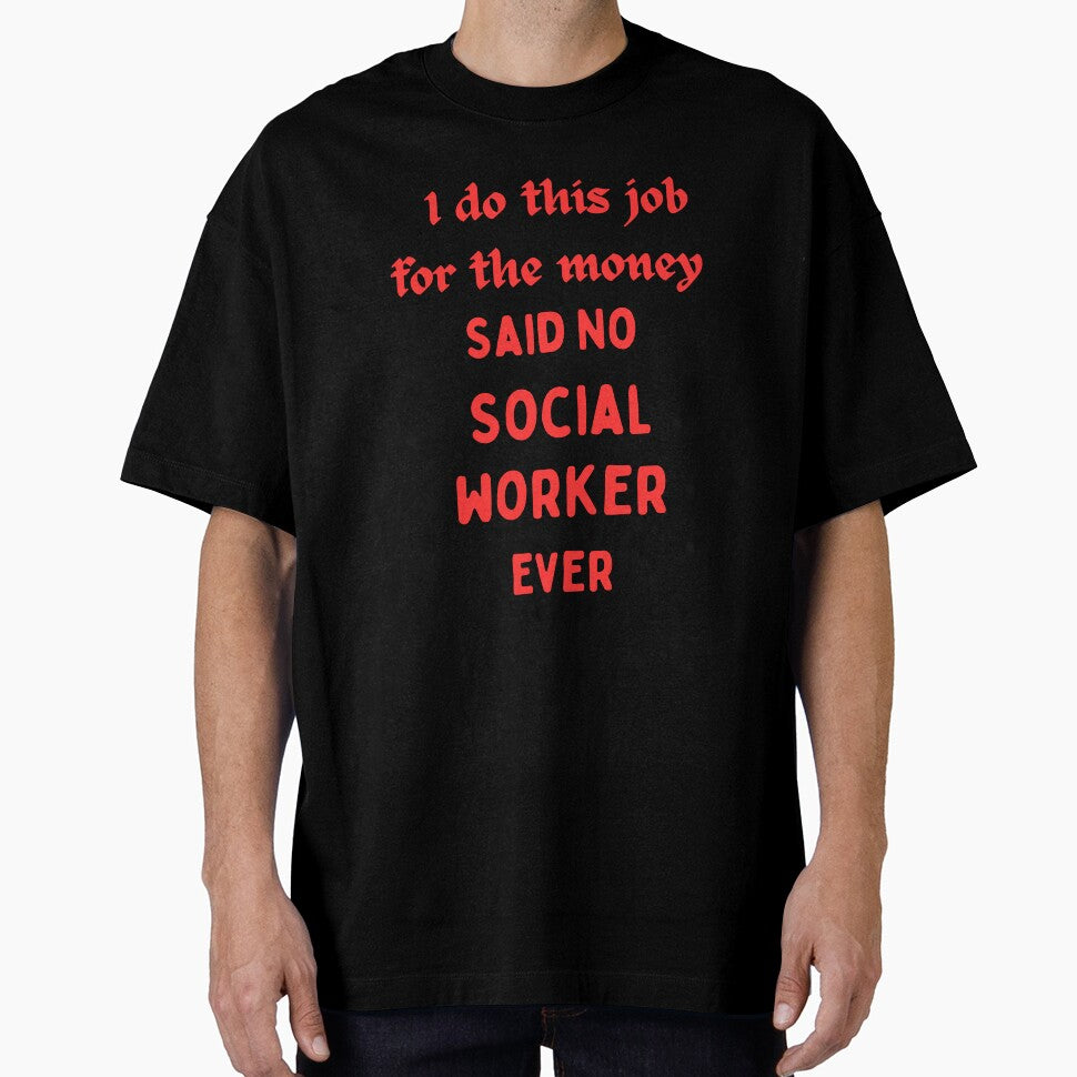 I Do This For Money Said No Social Worker Novelty Funny by AllThatIsWelsh