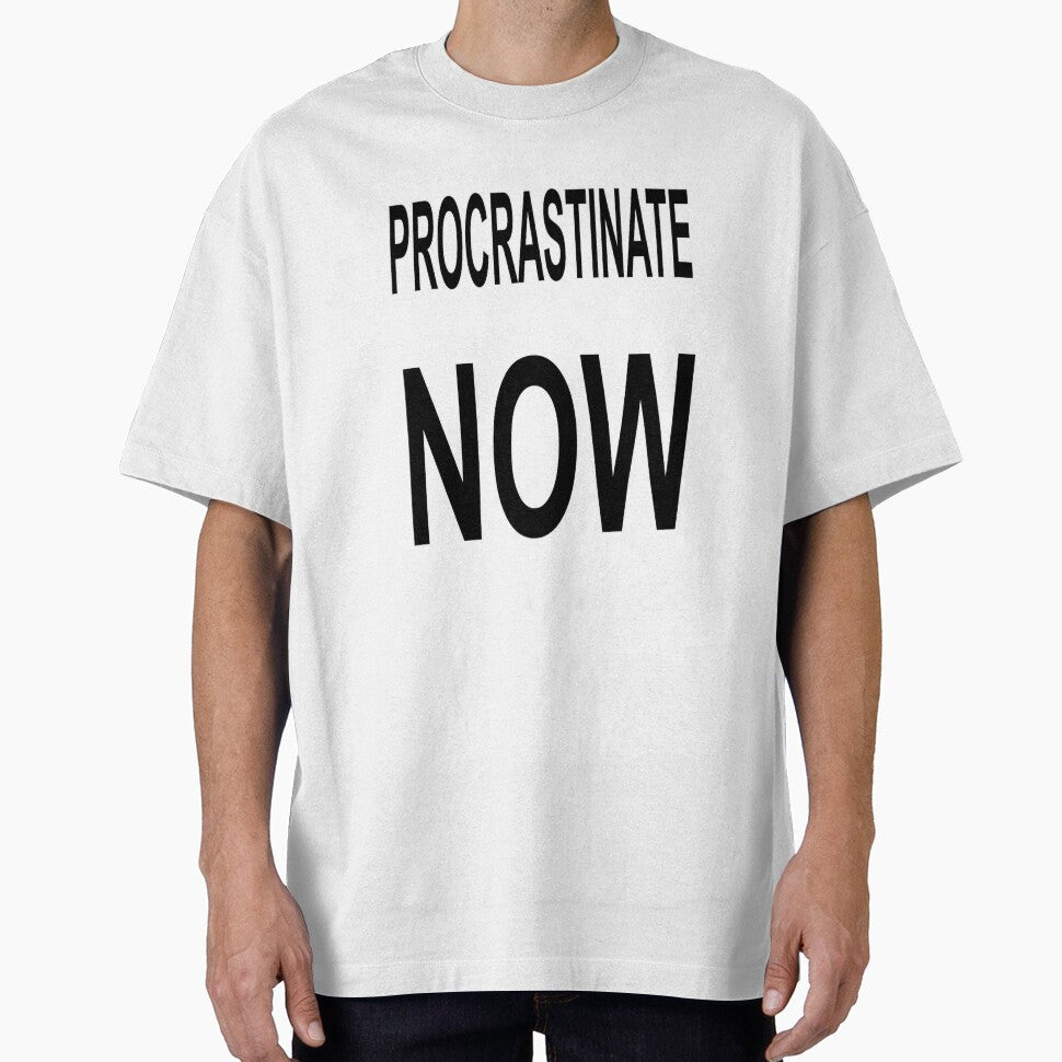 Procrastinate NOW by StudioN