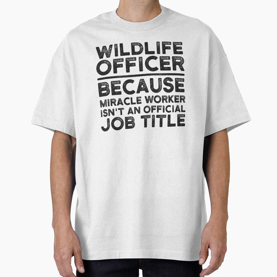 Wildlife Officer Because Miracle Worker Isn't An Official Job Title by UneDesigns