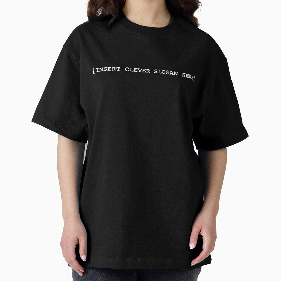 Insert Clever Slogan Here by ToughTees
