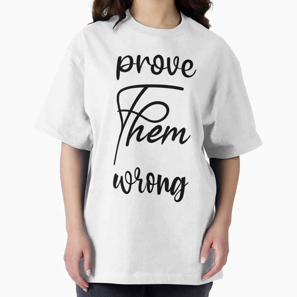 Prove Them Wrong by LionessLove