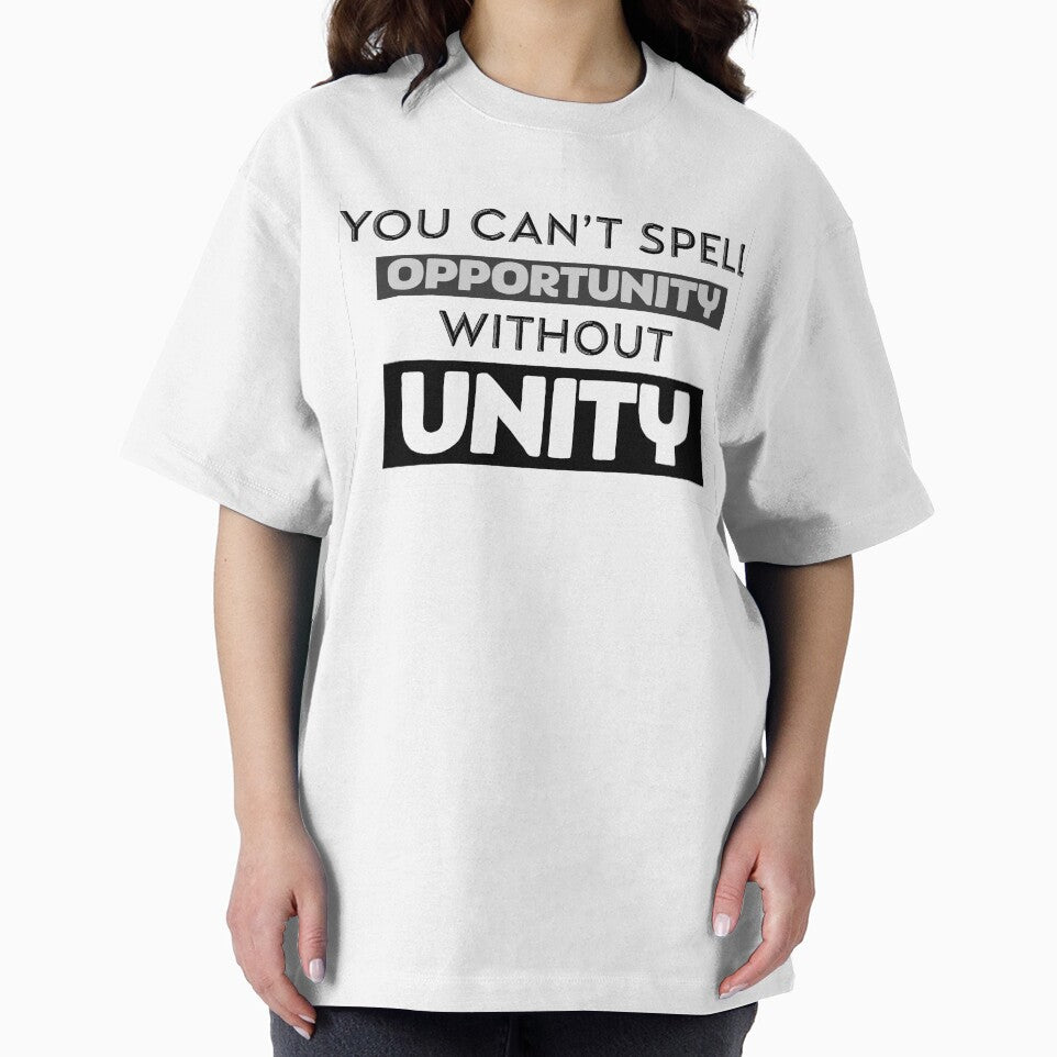 No Opportunity Without Unity by DefayDesigns