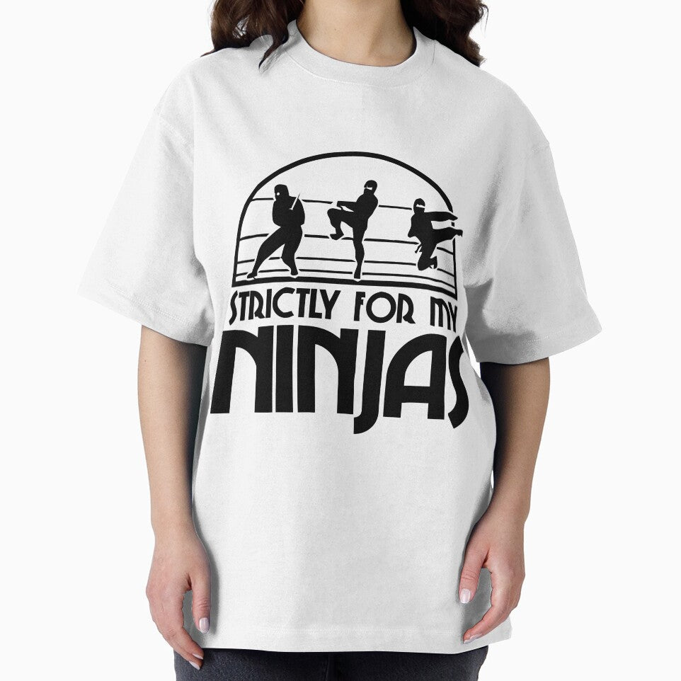 Strctly For My Ninjas by NutHouseGear