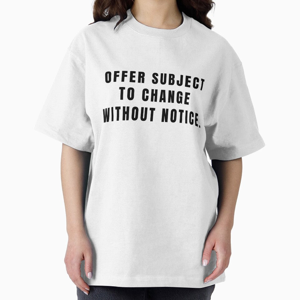 Offer Subject to Change Without Notice by DisclaimerHut