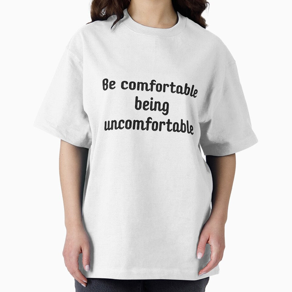Be comfortable being uncomfortable by Alberto Dominguez