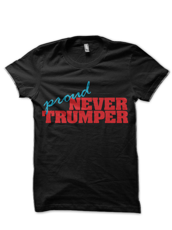 Proud Never Trumper Half Sleeve T-Shirt