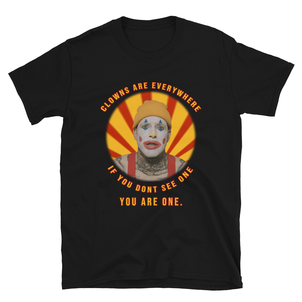 Clowns are Everywhere T-Shirt