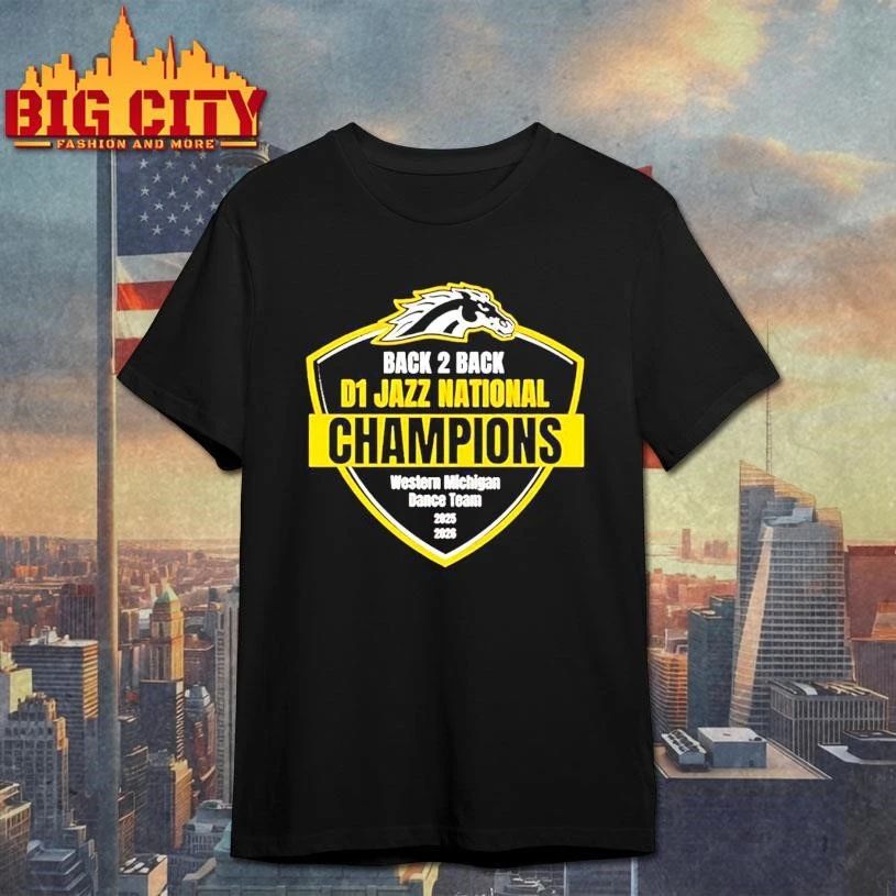 Awesome Western Michigan Broncos 2026 Back-To-Back D1 Jazz National Champions Shirt