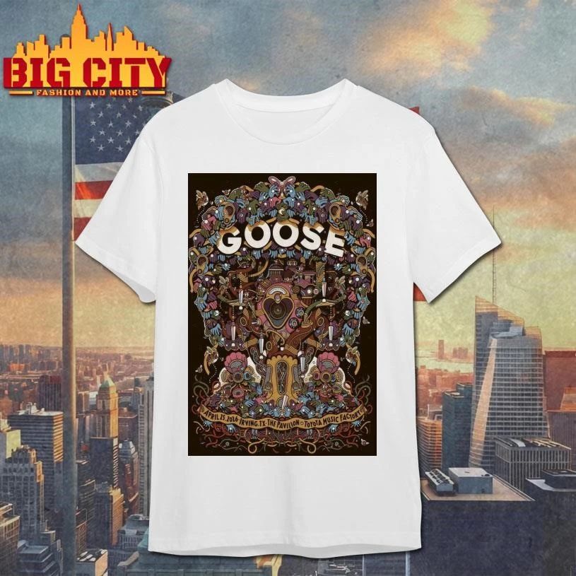Goose Toyota Music Factory, Irving TX Apr 25 2026 Poster Shirt