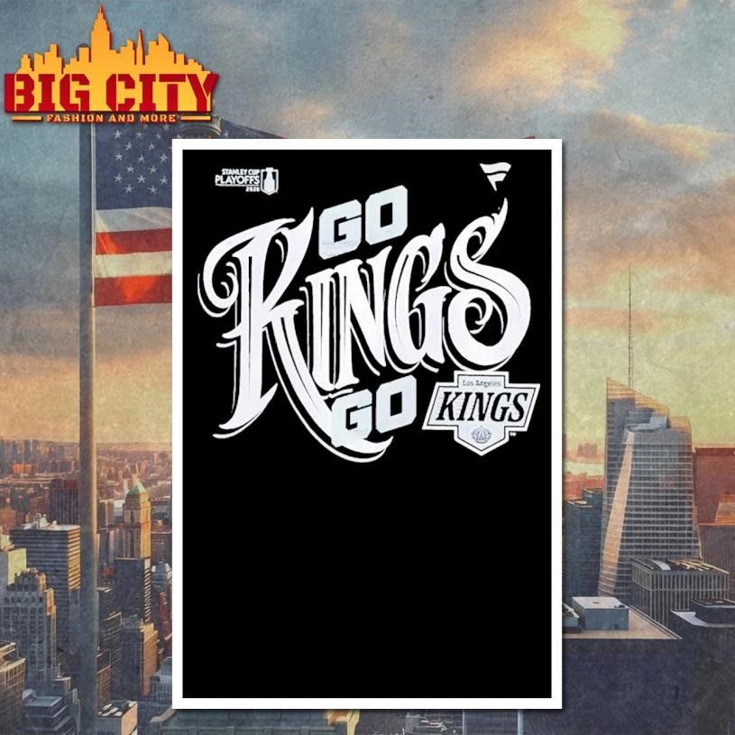 Go King Go Los Angeles Kings 2026 NHL Playoff Hometown Slogan Legacy Shirt