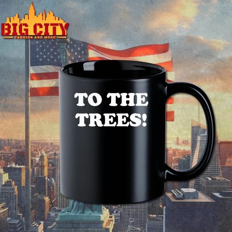Original To the trees shirt