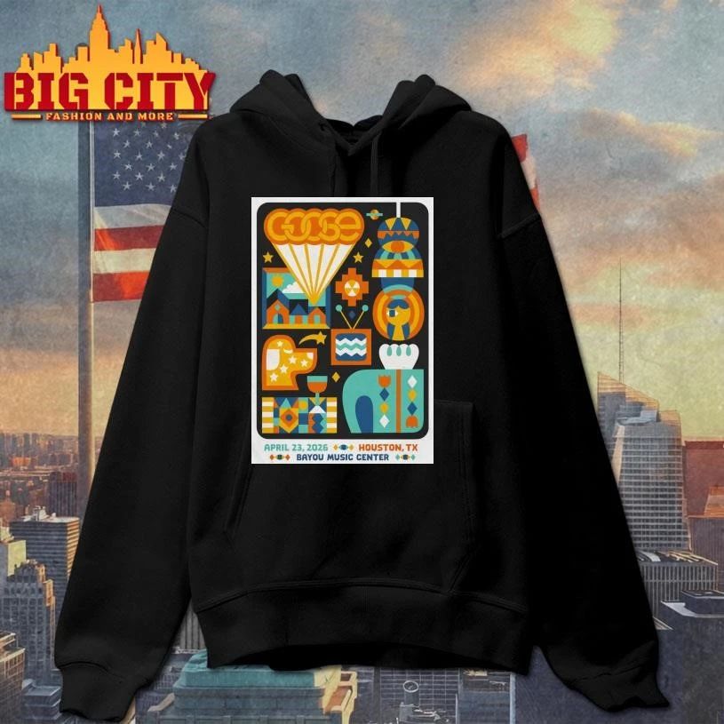 Goose At Bayou Music Center In Houston TX On Apr 23 2026 Poster Shirt