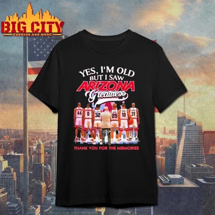 Yes I’m old but I saw Arizona Wildcats greatness players city skyline Shirt