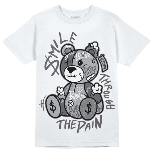 Wet Cement 4s DopeSkill T-Shirt Smile Through The Pain Graphic