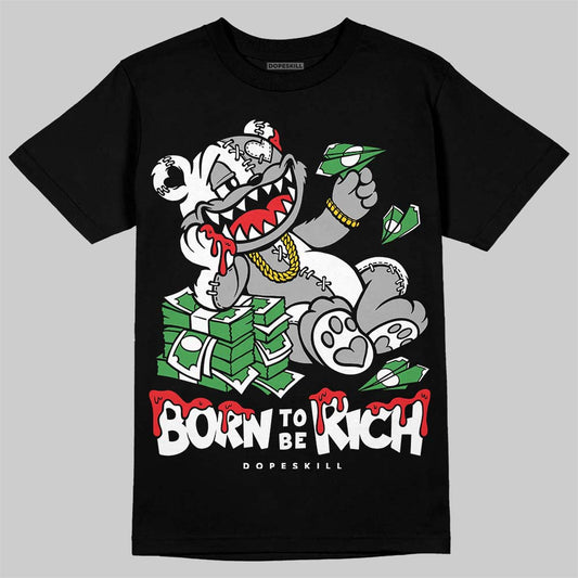 White Thunder 4s DopeSkill T-Shirt Born To Be Rich Graphic