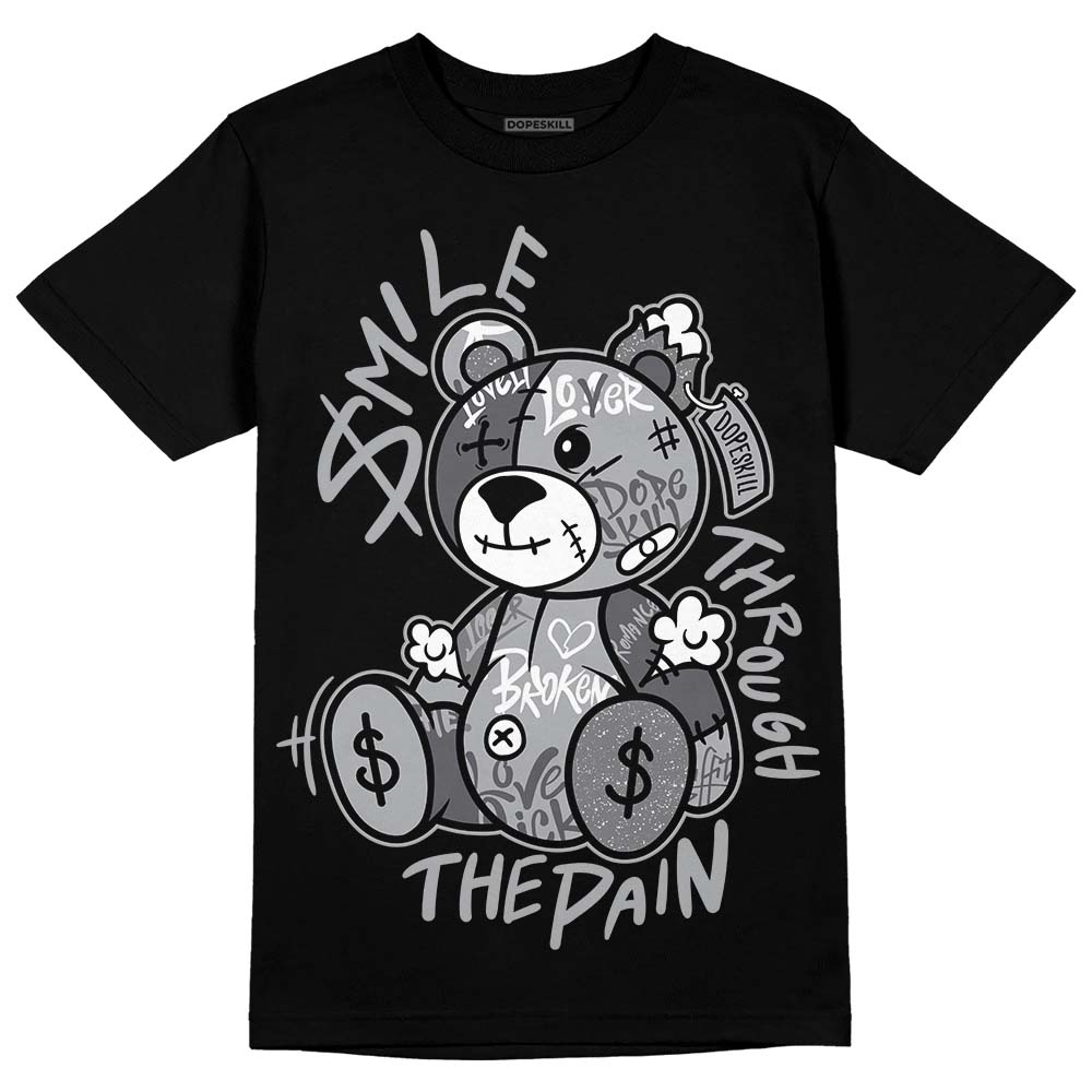 Wet Cement 4s DopeSkill T-Shirt Smile Through The Pain Graphic