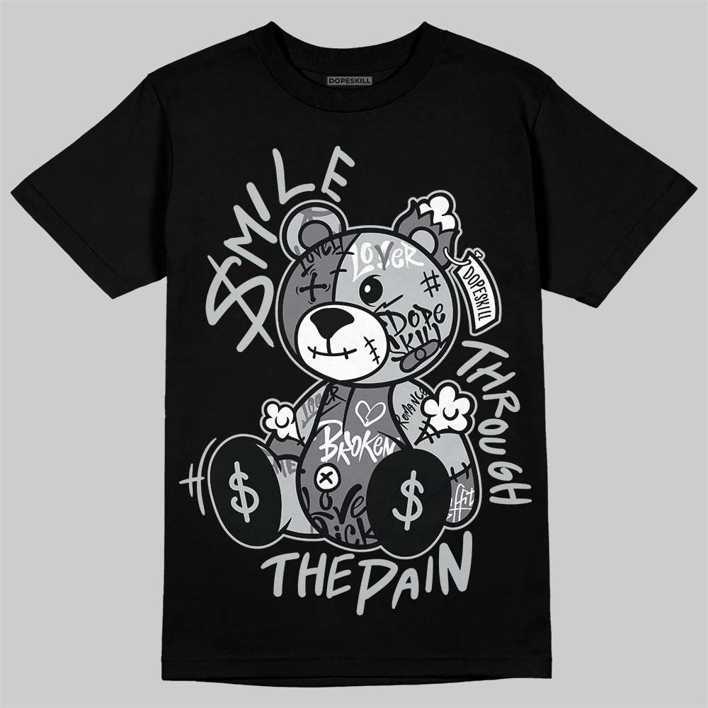 Wolf Grey 12s DopeSkill T-Shirt Smile Through The Pain Graphic